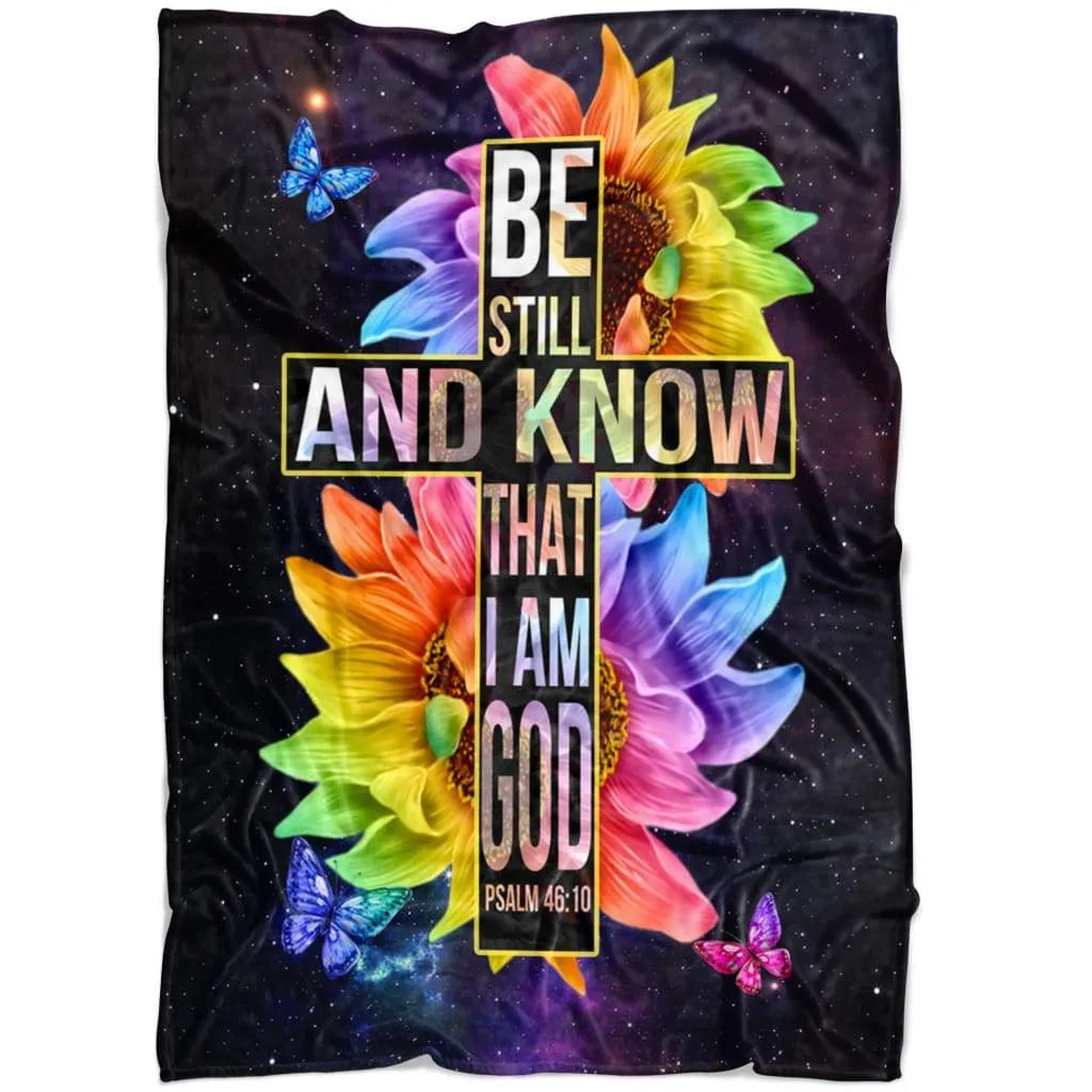 Be Still And Know That I Am God Fleece Blanket - Christian Blanket - Bible Verse Blanket