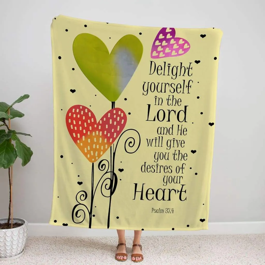 Delight Yourself In The Lord Psalm 374 Fleece Blanket - Christian Blanket - Bible Verse Blanket