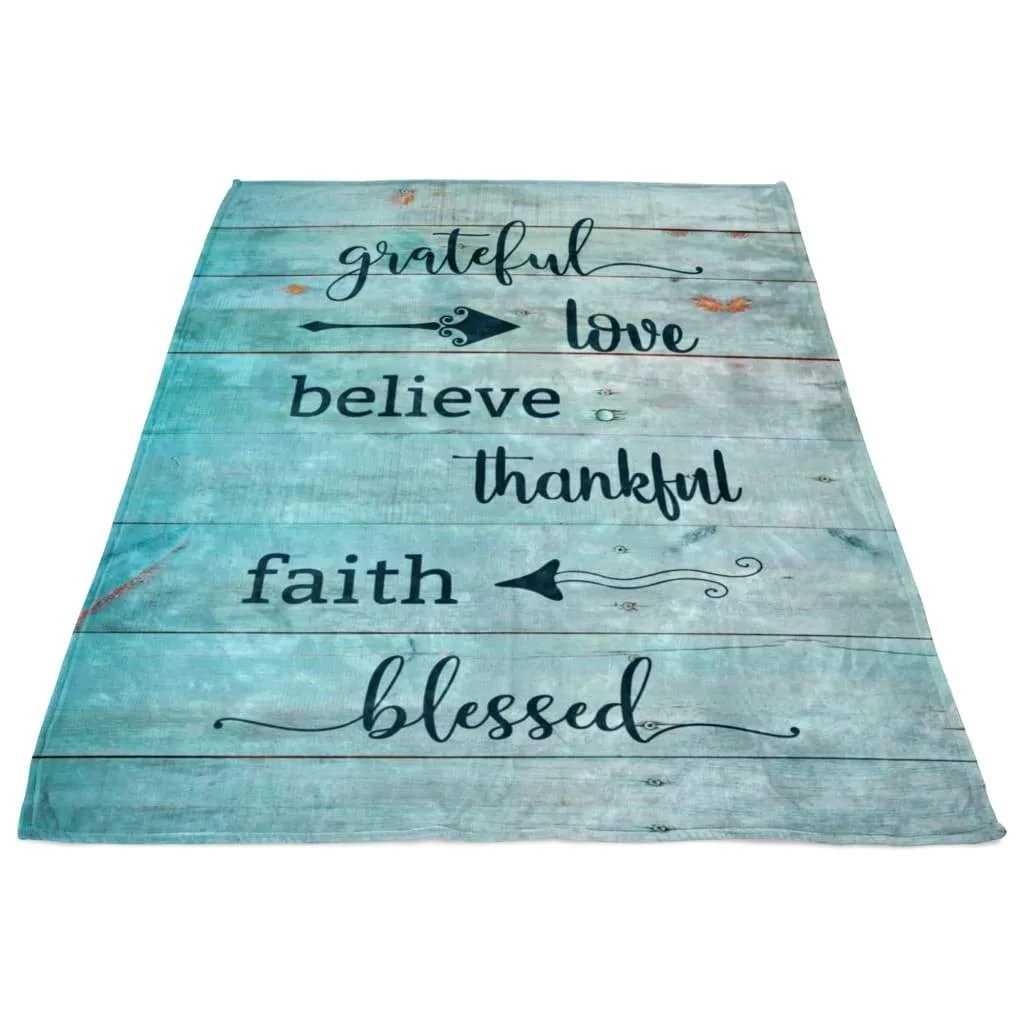 Grateful Love Believe Thankful Faith Blessed Fleece Blanket - Christian Blanket - Bible Verse Blanket