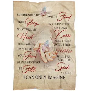 I Can Only Imagine Fleece Blanket - Christian Blanket - Bible Verse Blanket