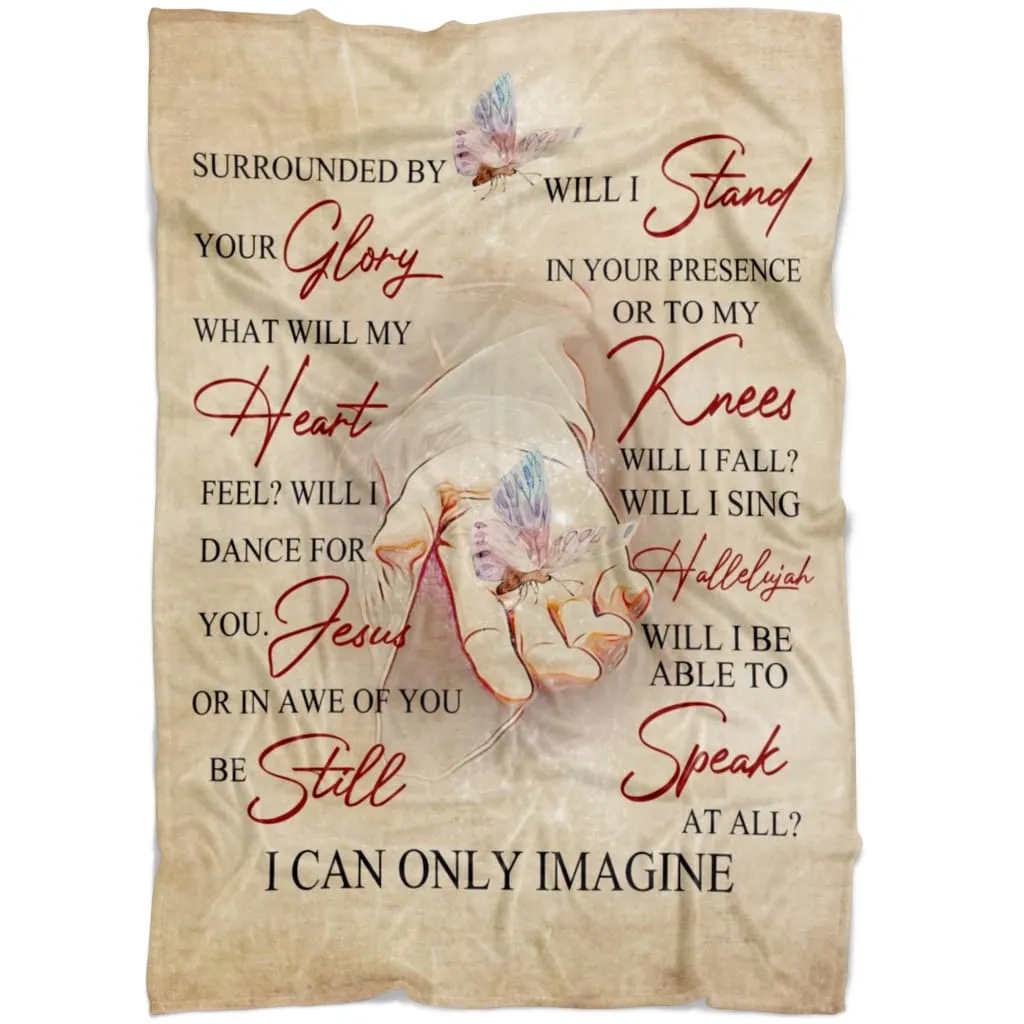 I Can Only Imagine Fleece Blanket - Christian Blanket - Bible Verse Blanket