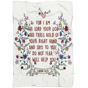 Isaiah 4113 Do Not Fear I Will Help You Fleece Blanket - Christian Blanket - Bible Verse Blanket